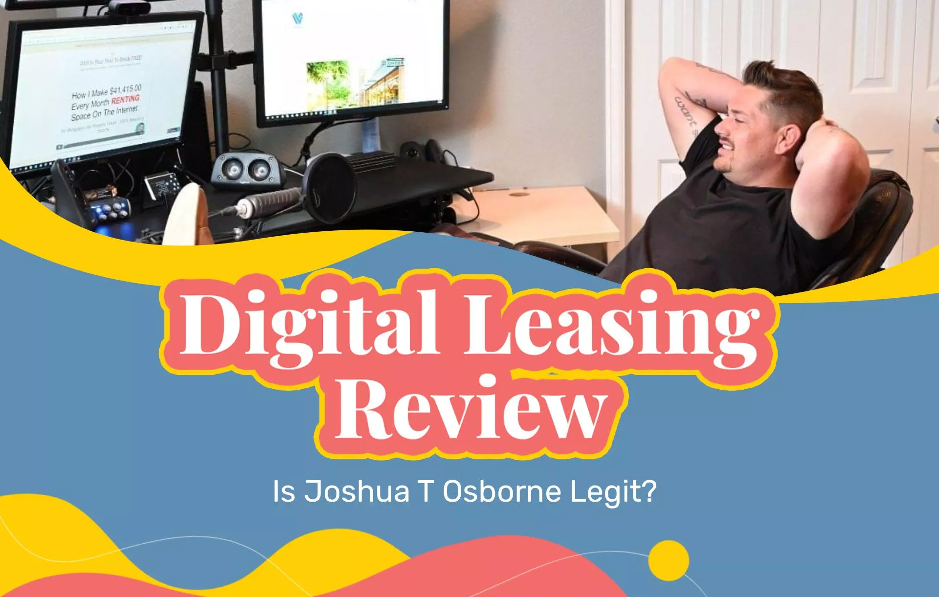 Digital Leasing Review: Is Joshua T Osborne Legit?