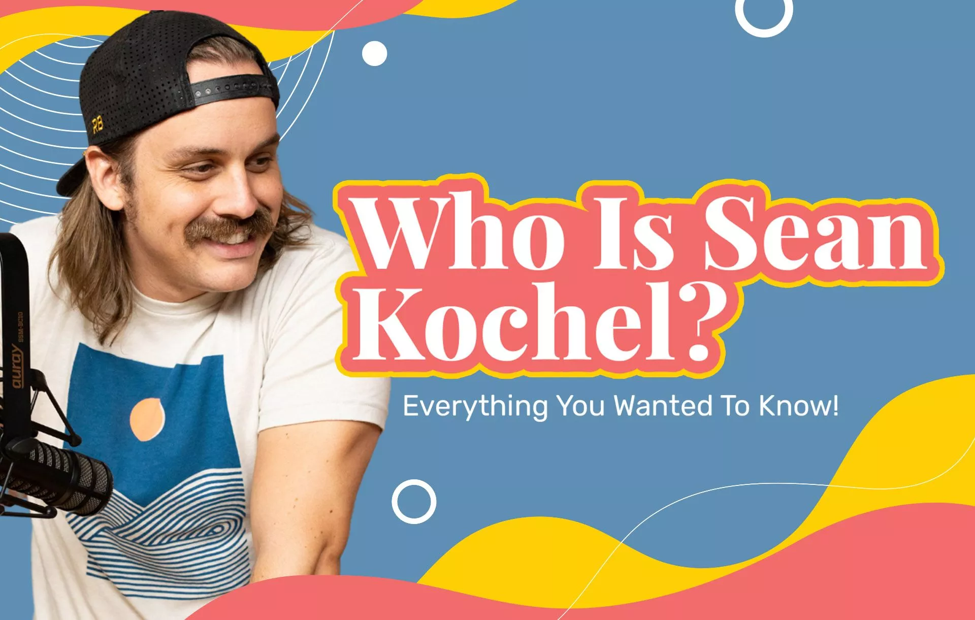 Who Is Sean Kochel?