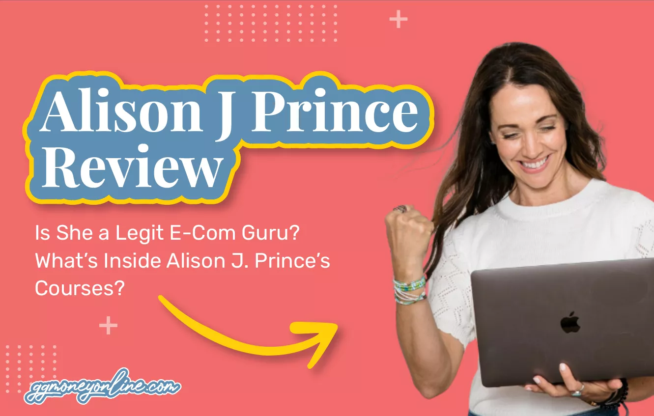 Alison J Prince Reviews (Updated 2024): Is She a Legit E-Com Guru?