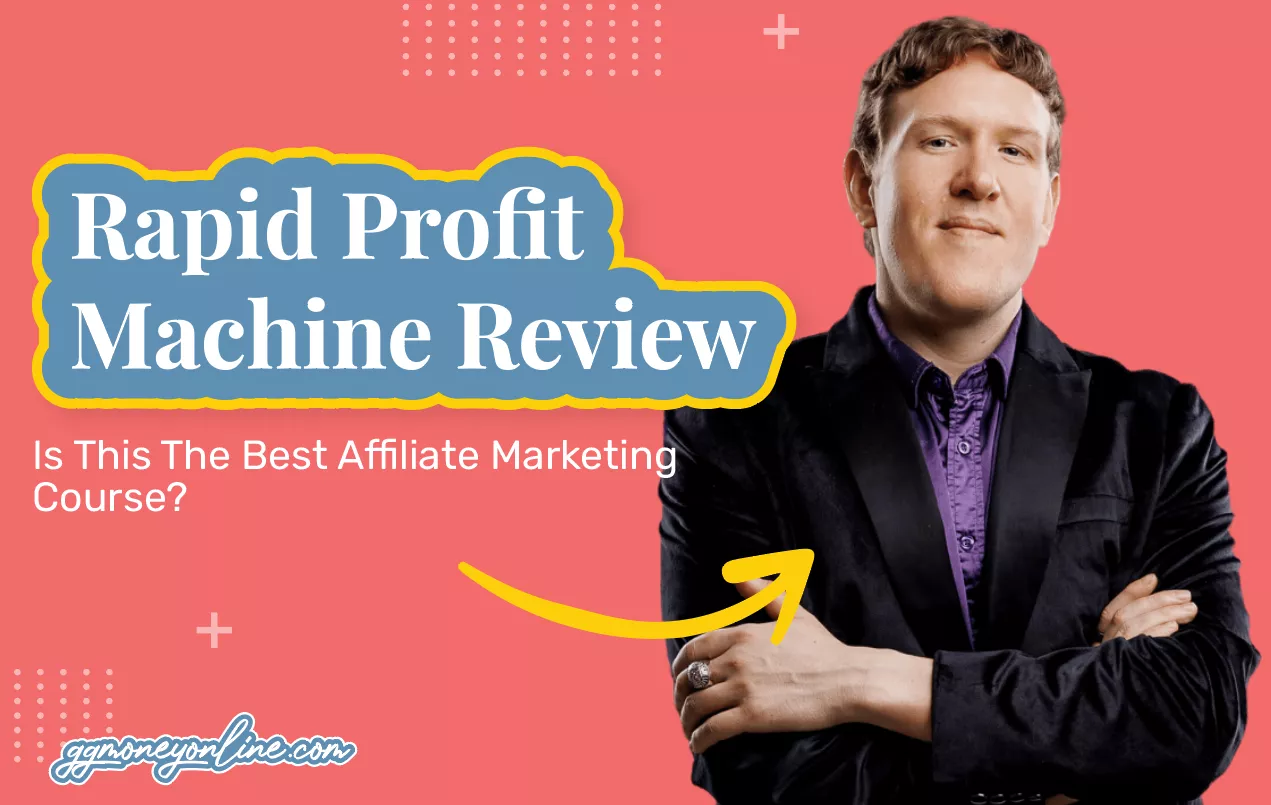 Rapid Profit Machine Review (2024 Update): Is This The Best Affiliate Marketing Course?
