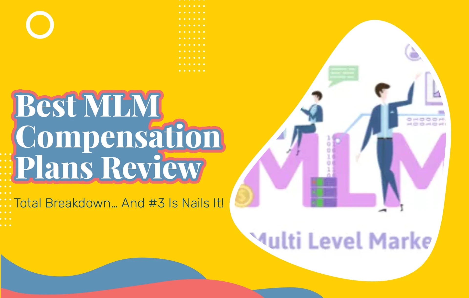 Best MLM Compensation Plans Review