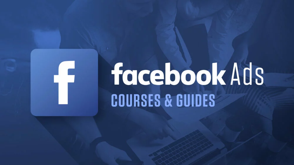 The Best Facebook Ads Courses in 2023 Free and Paid