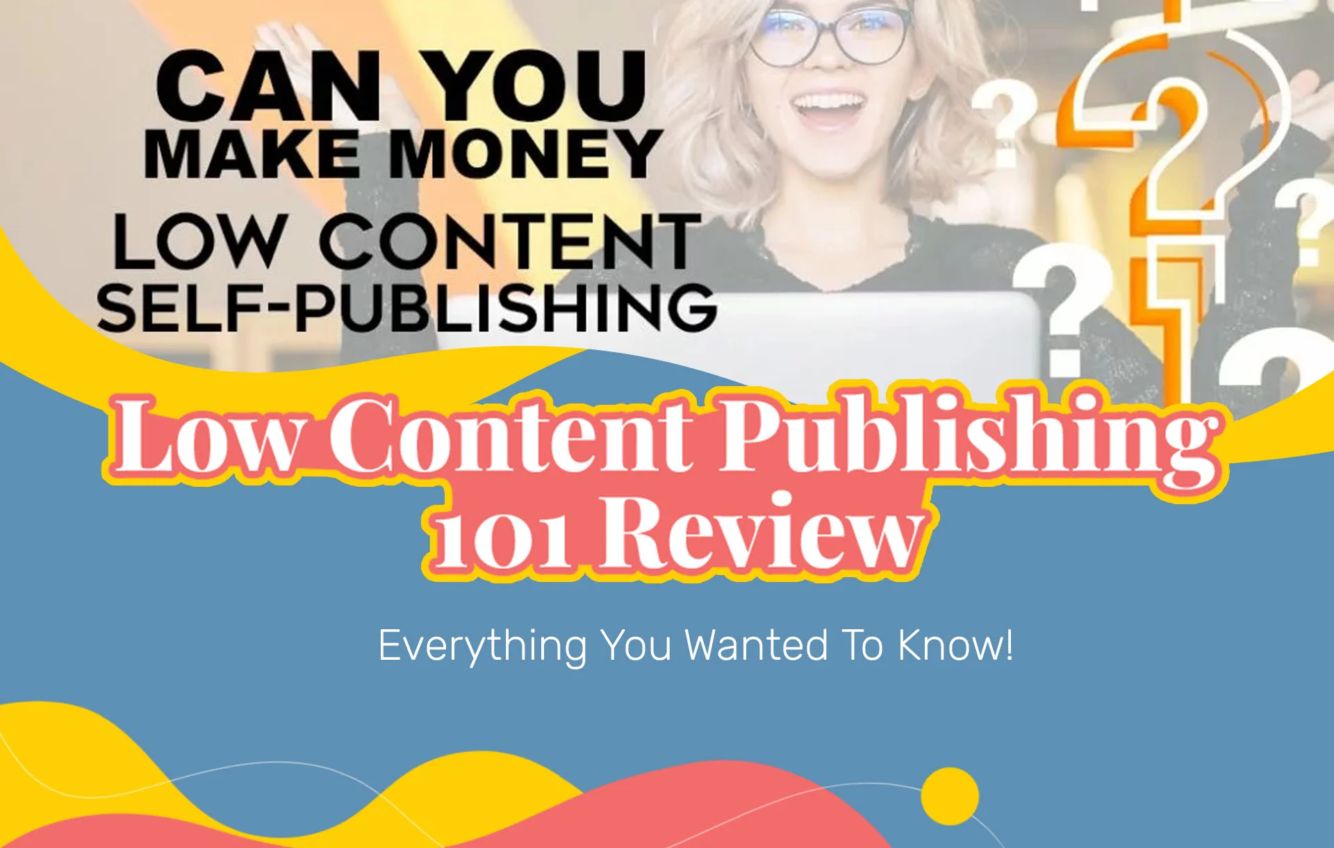 Low Content Publishing 101 Review (2024 Update): Everything You Wanted To Know!