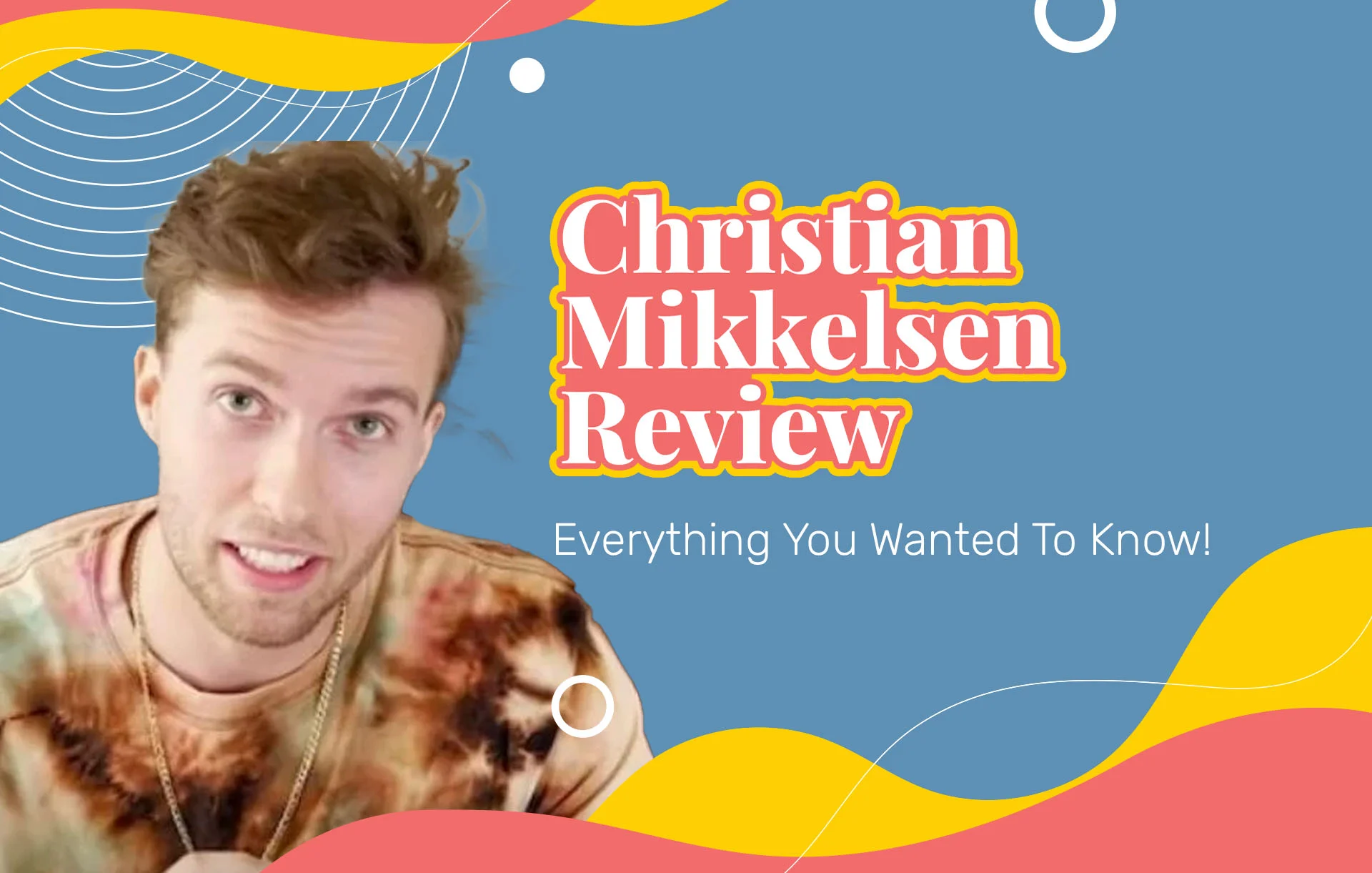 Christian Mikkelsen Reviews: Everything You Wanted To Know!