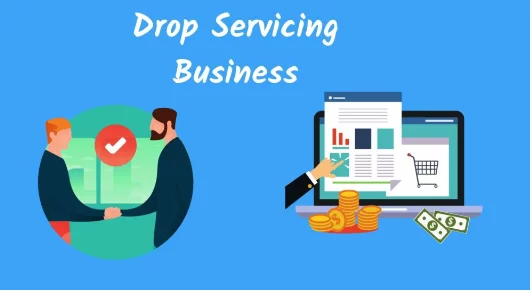 Drop Servicing Business