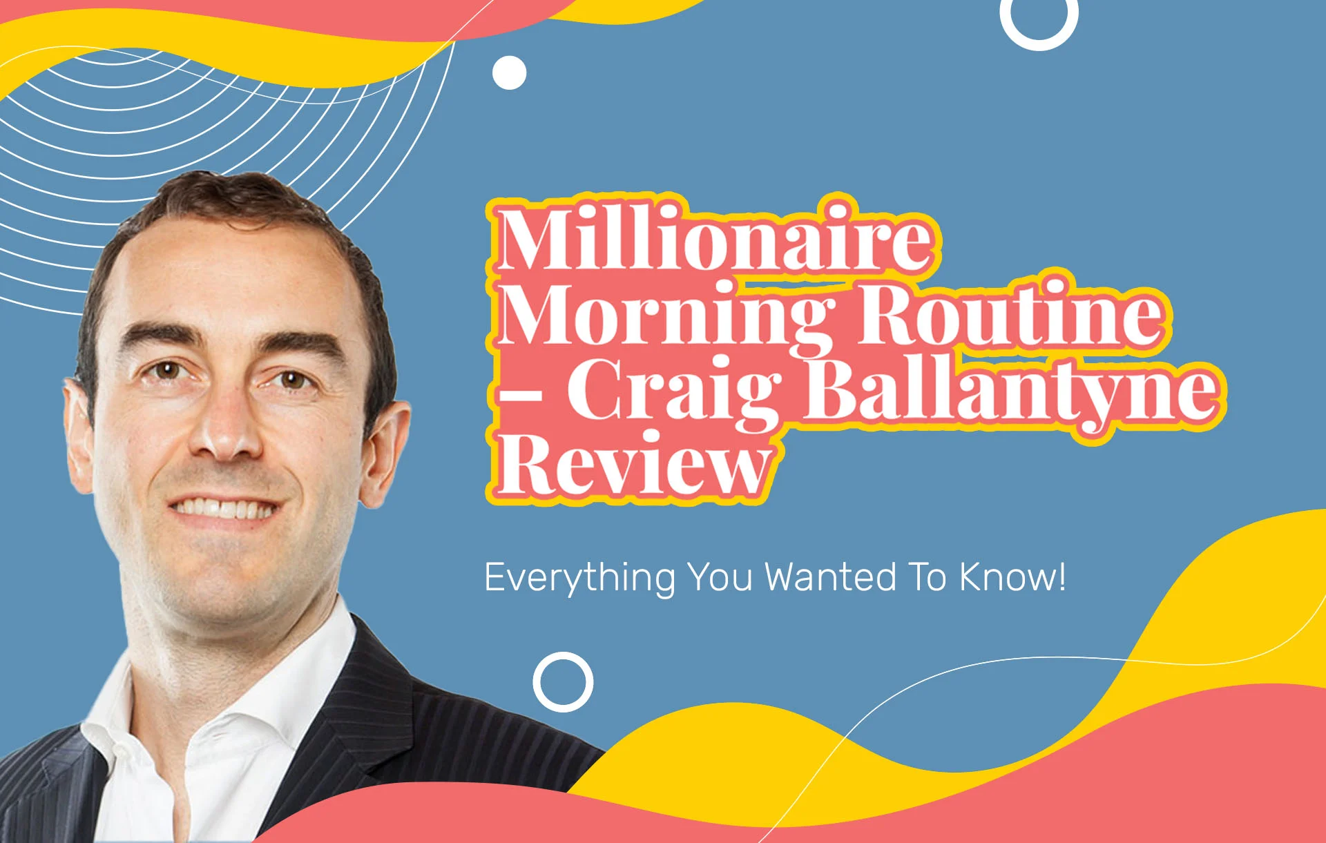 Millionaire Morning Routine Review