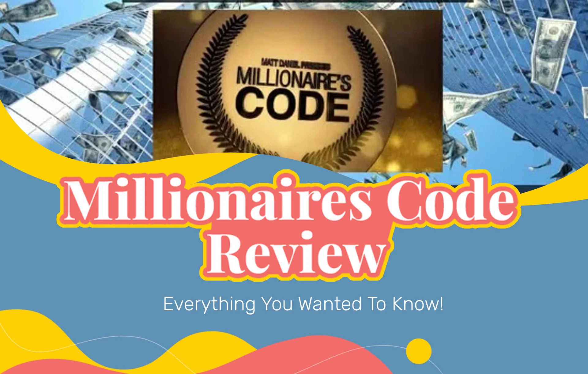 Millionaires Code Review (2024 Update): Everything You Wanted To Know!