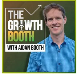 The Growth Booth With Aidan Booth