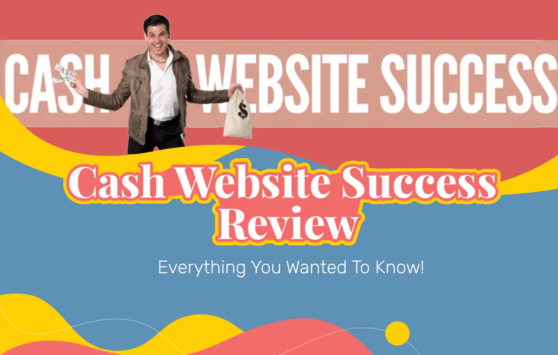 Cash Website Success Review (2024 Update): Everything You Wanted To Know!