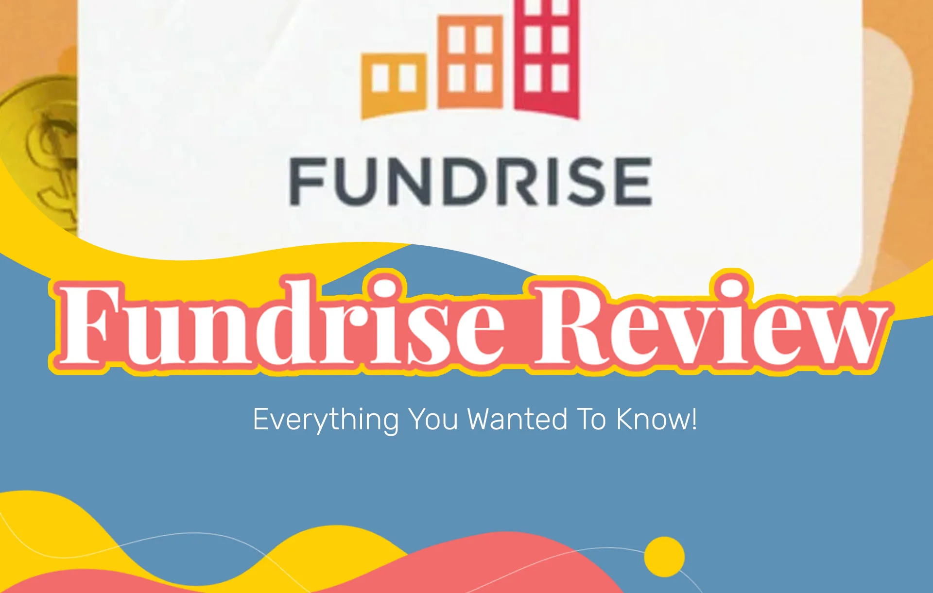 Fundrise Review (2024 Update): Everything You Wanted To Know!