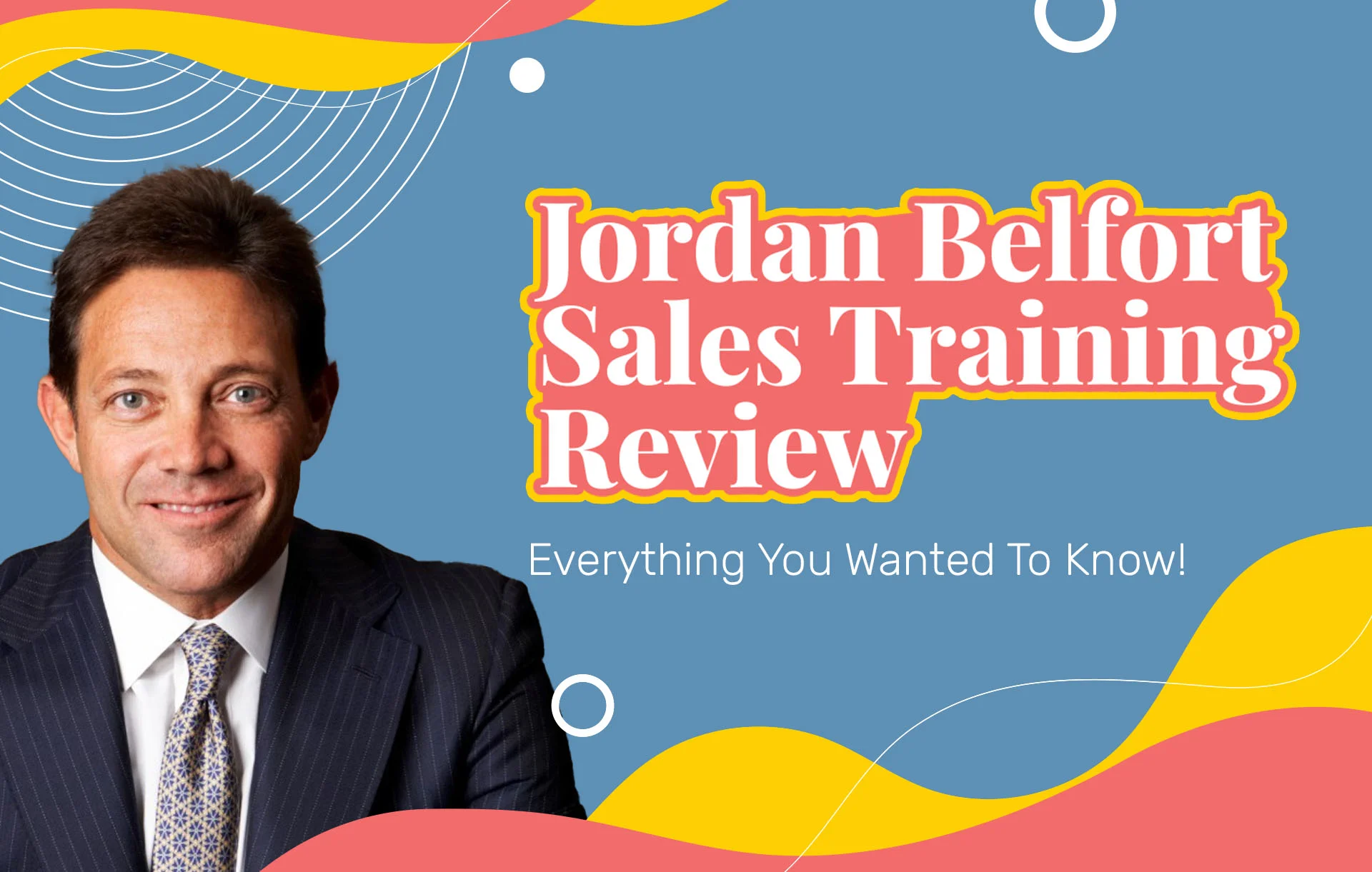 Jordan Belfort Sales Training Review (2024 Update): Everything You Wanted To Know!