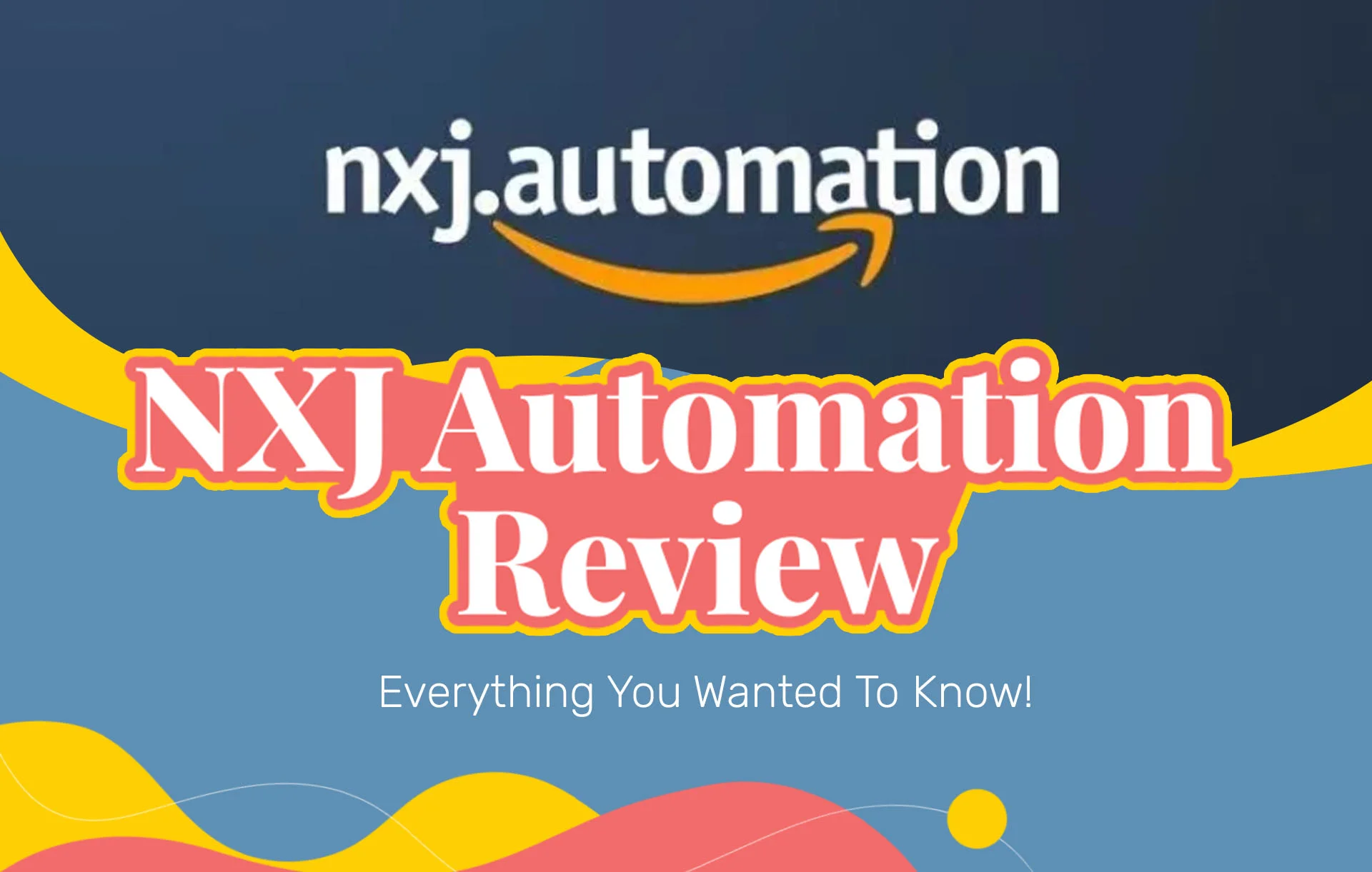NXJ Automation Review (2024 Update): Everything You Wanted To Know!