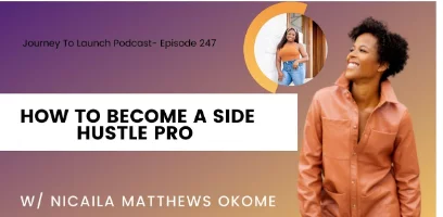 Side Hustle Pro With Nicaila Matthews Okome Inspiring Black Women Entrepreneurs