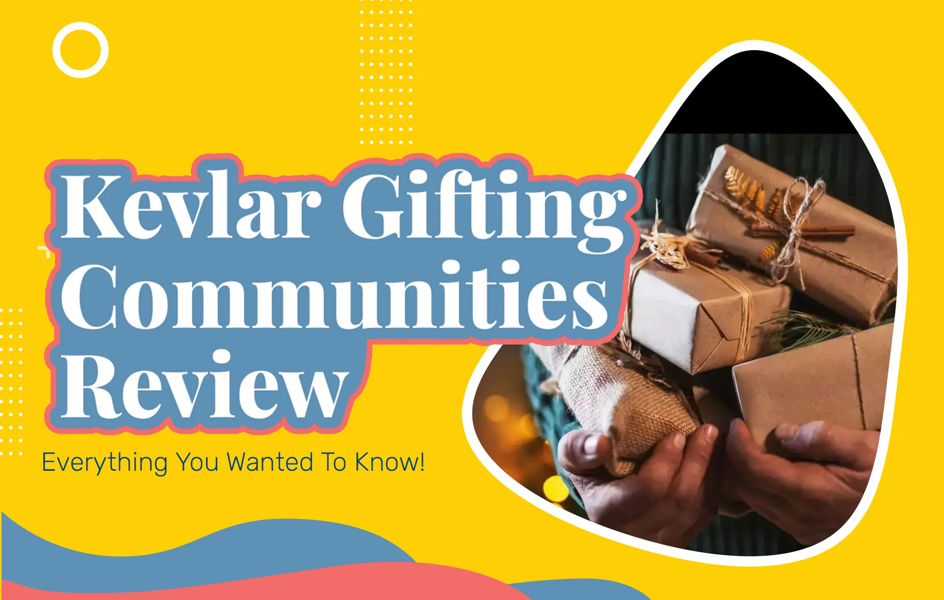 Kevlar Gifting Community Reviews