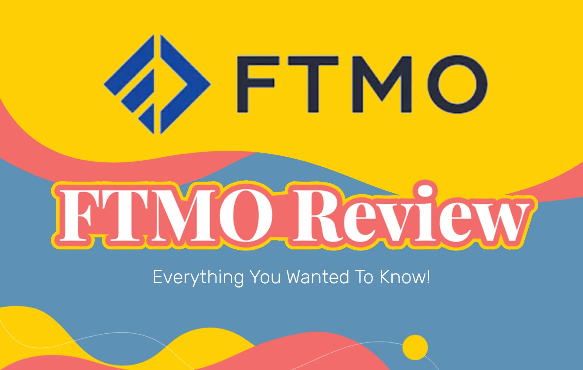 FTMO Review (2024 Update): Everything You Wanted To Know!