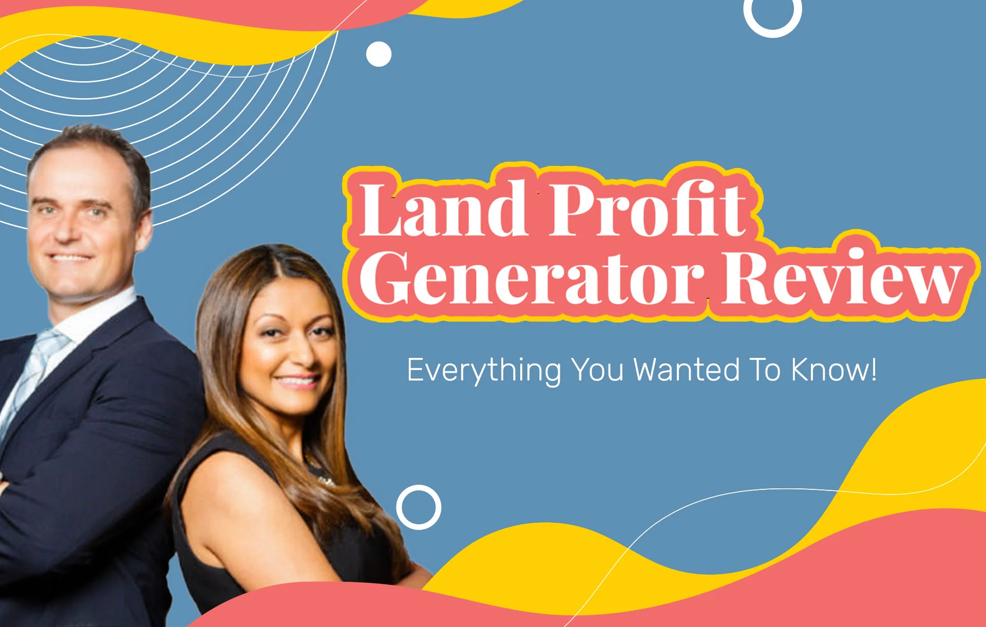 Land Profit Generator Reviews: Everything You Wanted To Know!