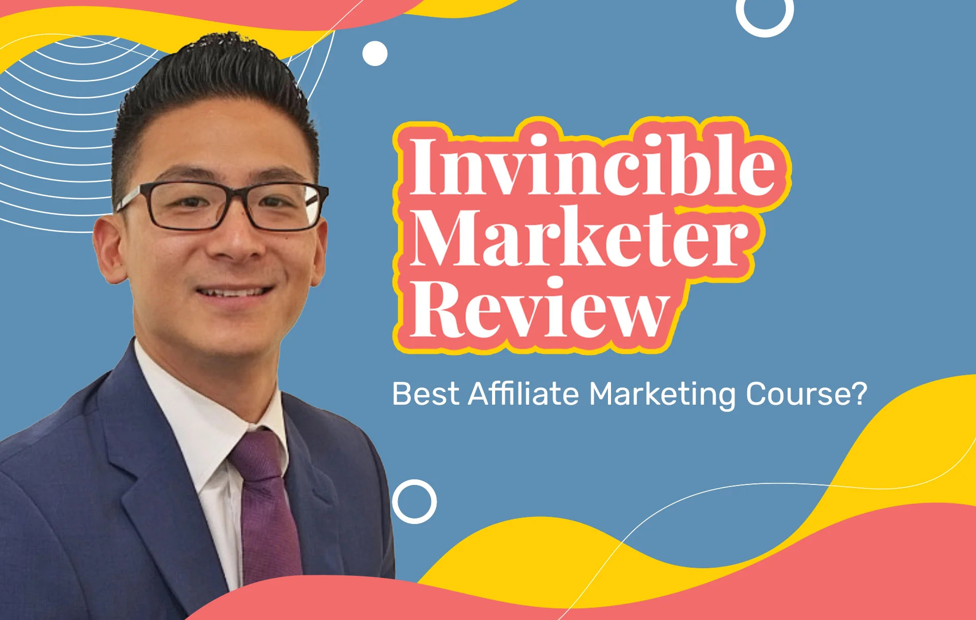 Invincible Marketer Review (2023 Update): Best Affiliate Marketing Course?
