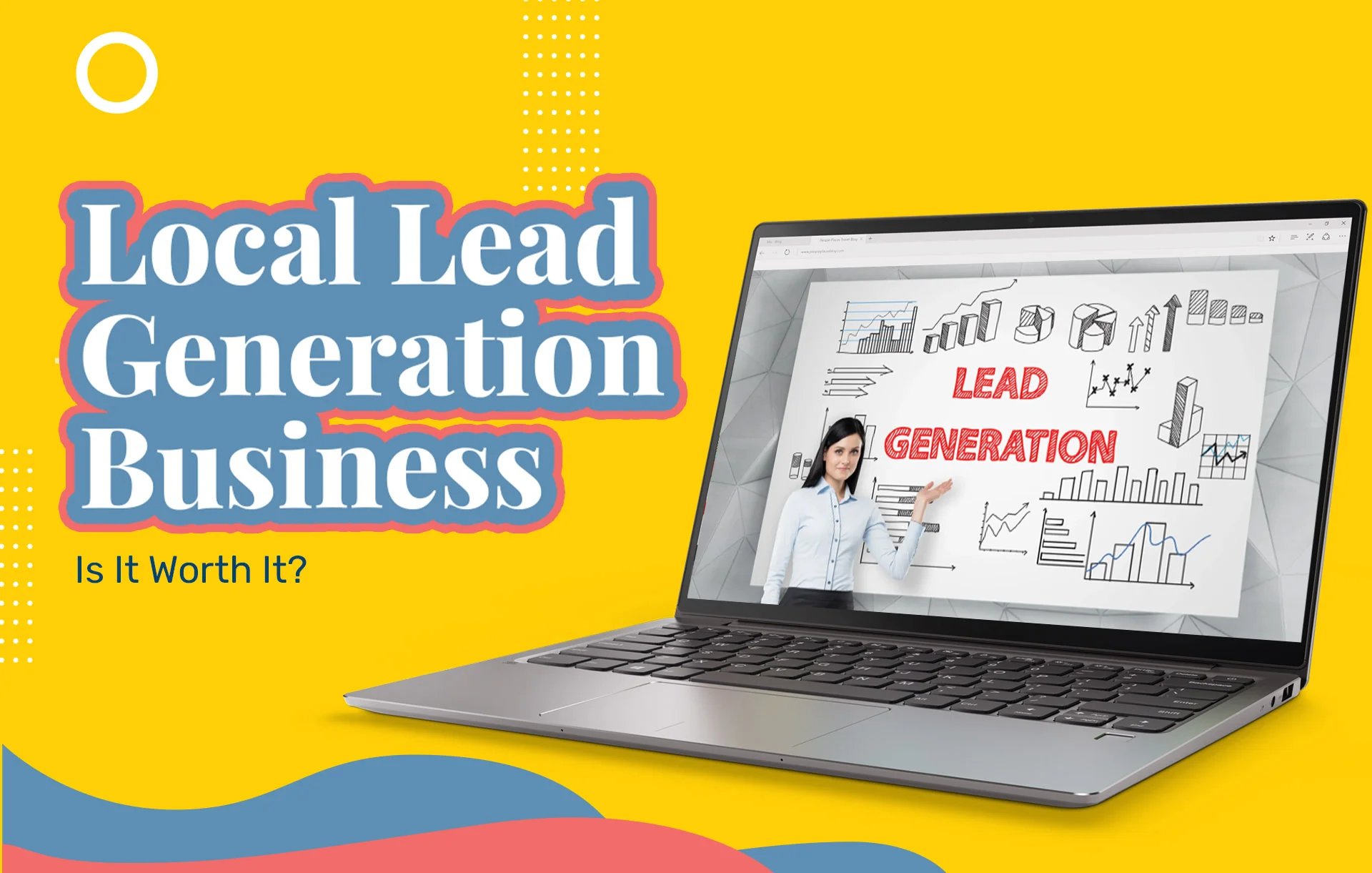 Local Lead Generation Business (2024): Is It Worth It?