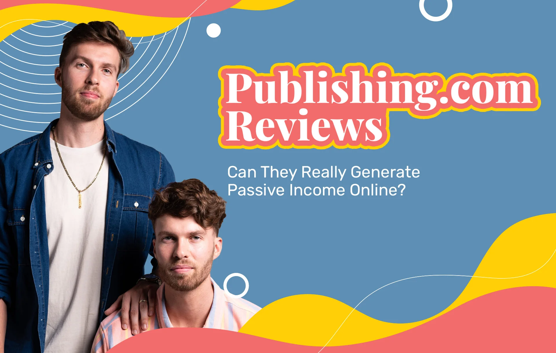 Publishing.com Reviews (2024 Update): Can They Really Generate Passive Income Online?