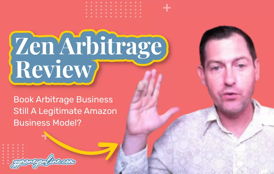Zen Arbitrage Review (2024 Update): Book Arbitrage Business Still A Legitimate Amazon Business Model?