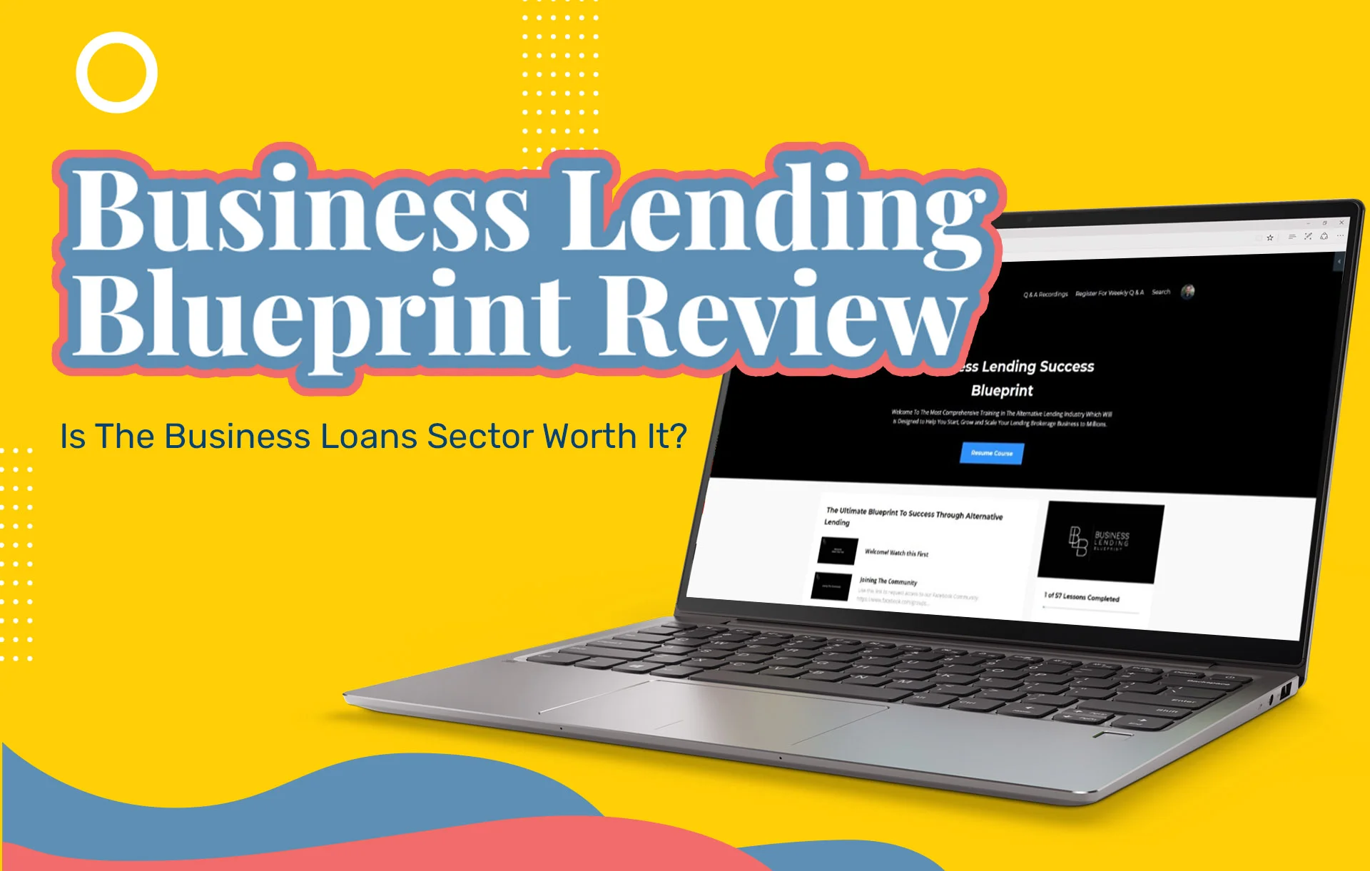 Business Lending Blueprint Review (2024 Update): Is The Business Loans Sector Worth It?