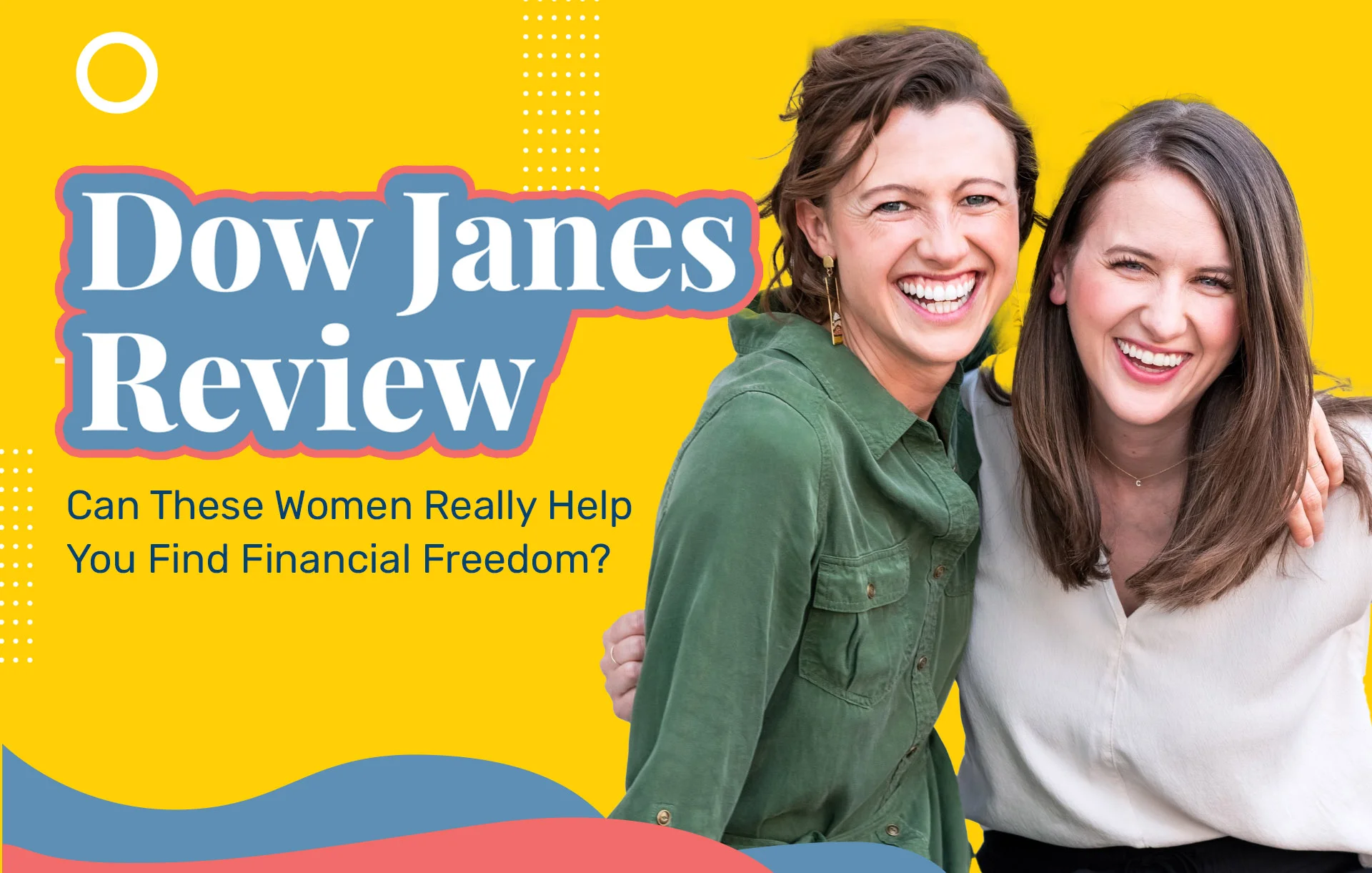 Dow Janes Reviews: Can These Women Really Help You Find Financial Freedom?