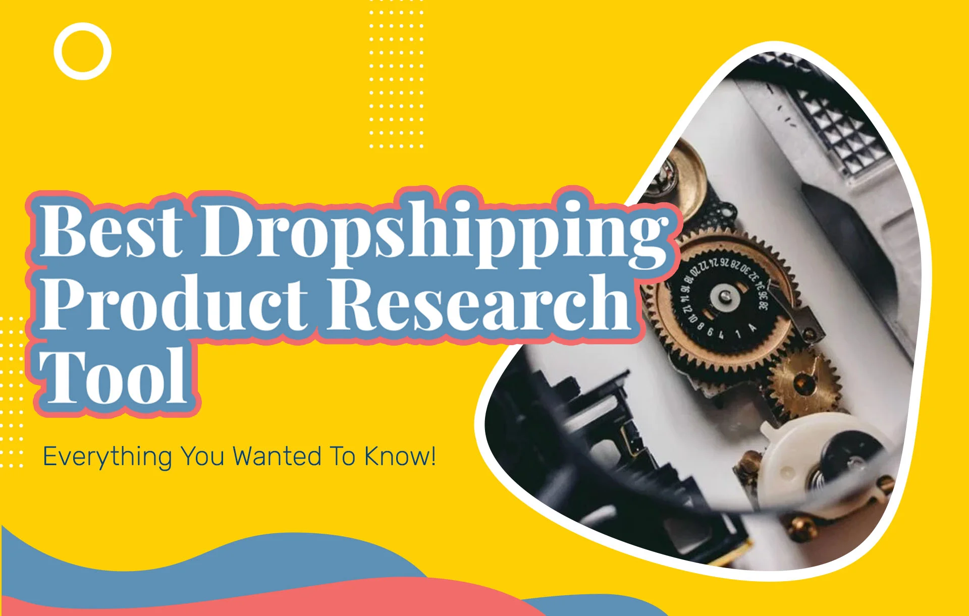 Best Dropshipping Product Research Tool (2024 Update): Everything You Wanted To Know!
