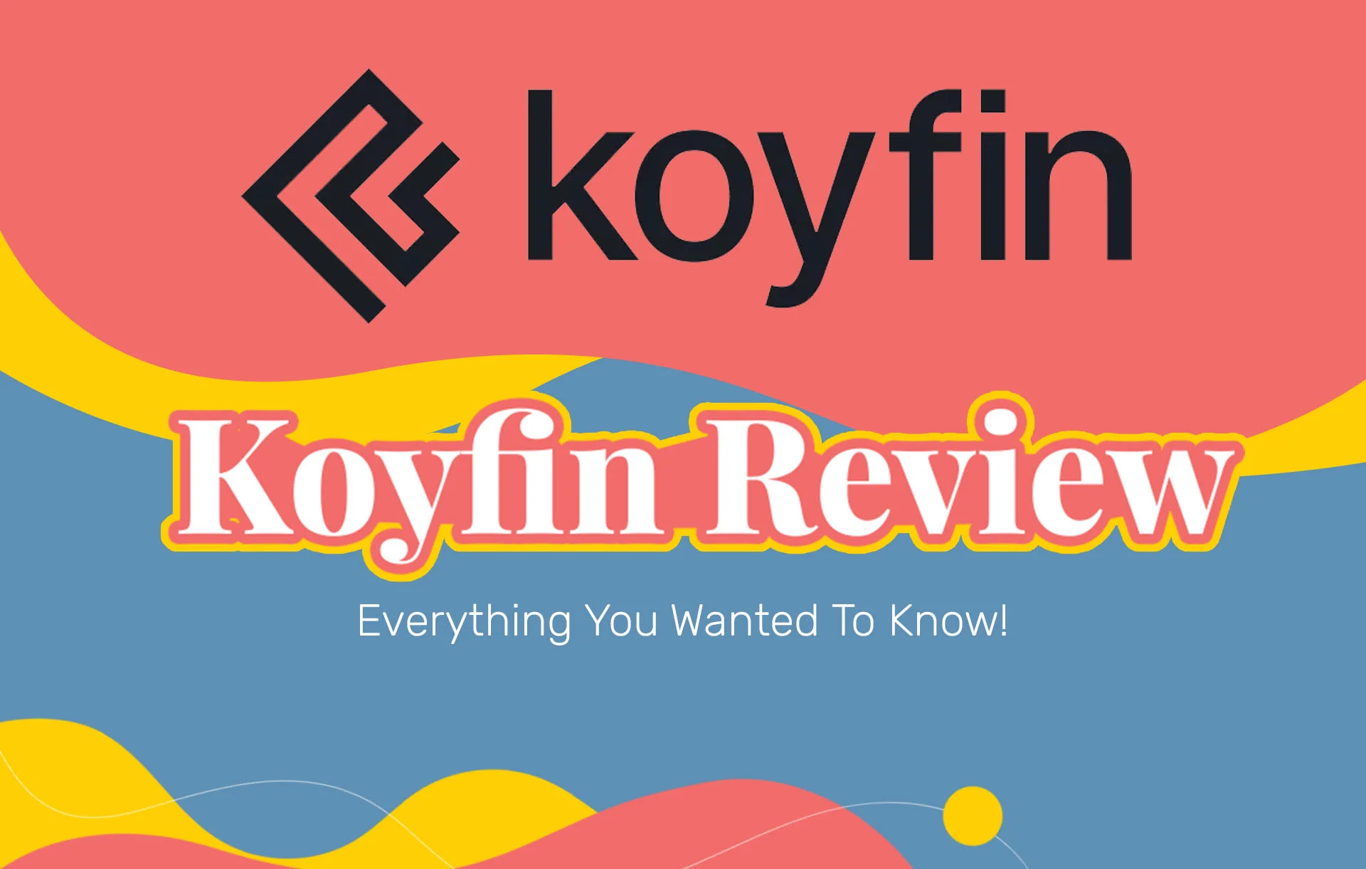 Koyfin Review (2024 Update): Everything You Wanted To Know!
