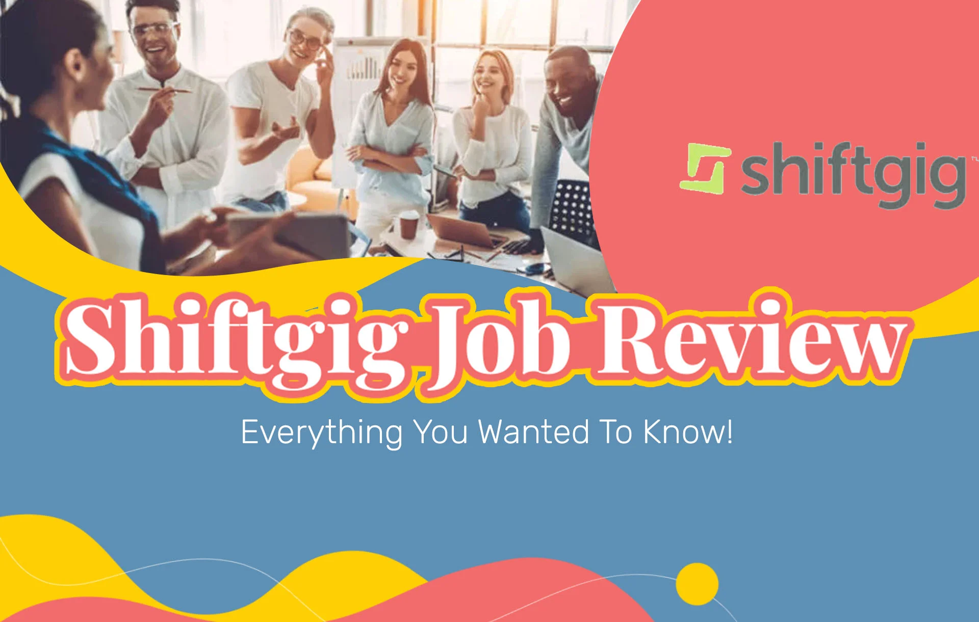 Shiftgig Reviews: Best Freelancing Program?