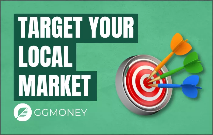 TARGET YOUR LOCAL MARKET