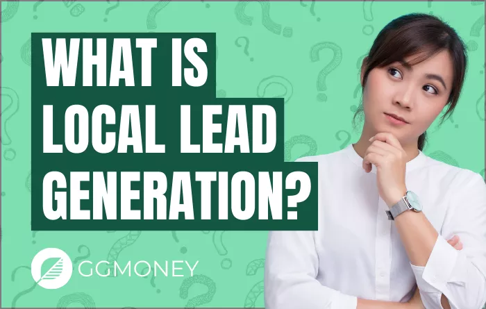WHAT IS LOCAL LEAD GENERATION
