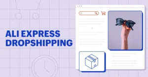 What Is AliExpress Dropshipping Store