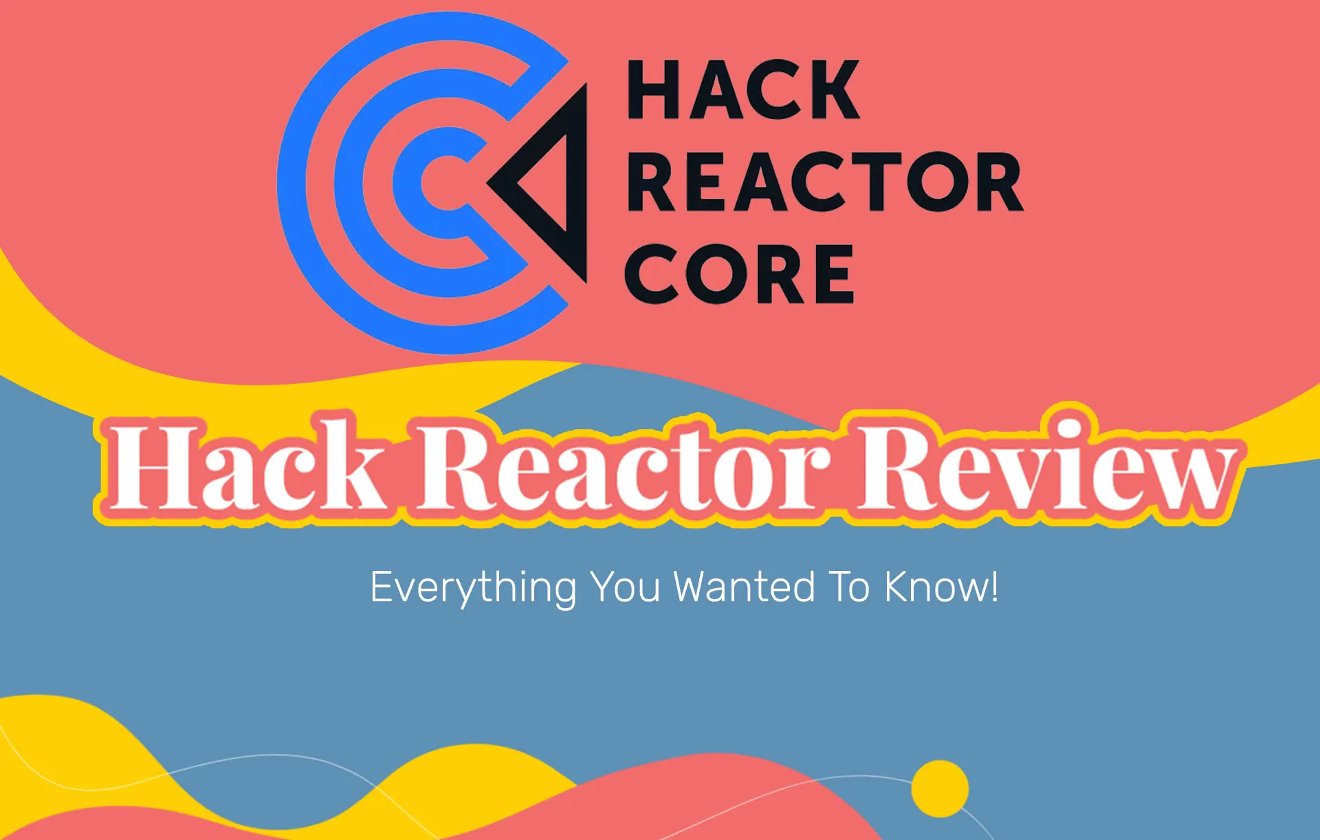 Hack Reactor Review (2024 Update): Everything You Wanted To Know!
