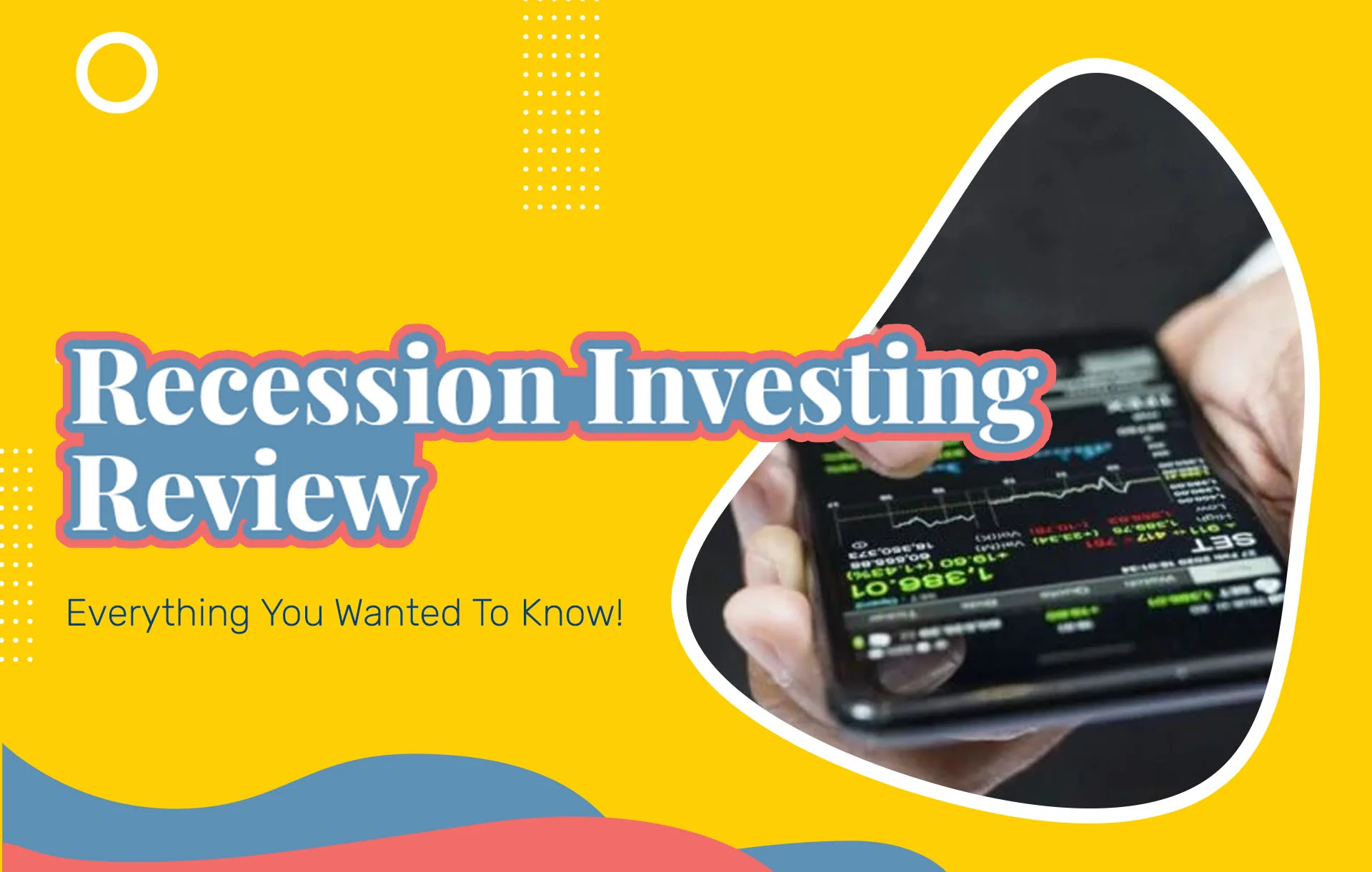 Recession Investing Review (2024 Update): Everything You Wanted To Know!