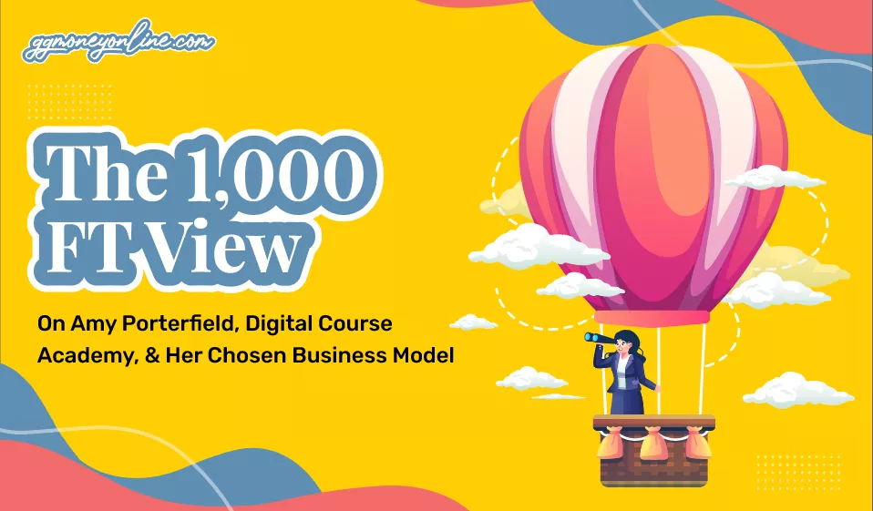 1,000 FT View - Digital Course Academy Online Business Access