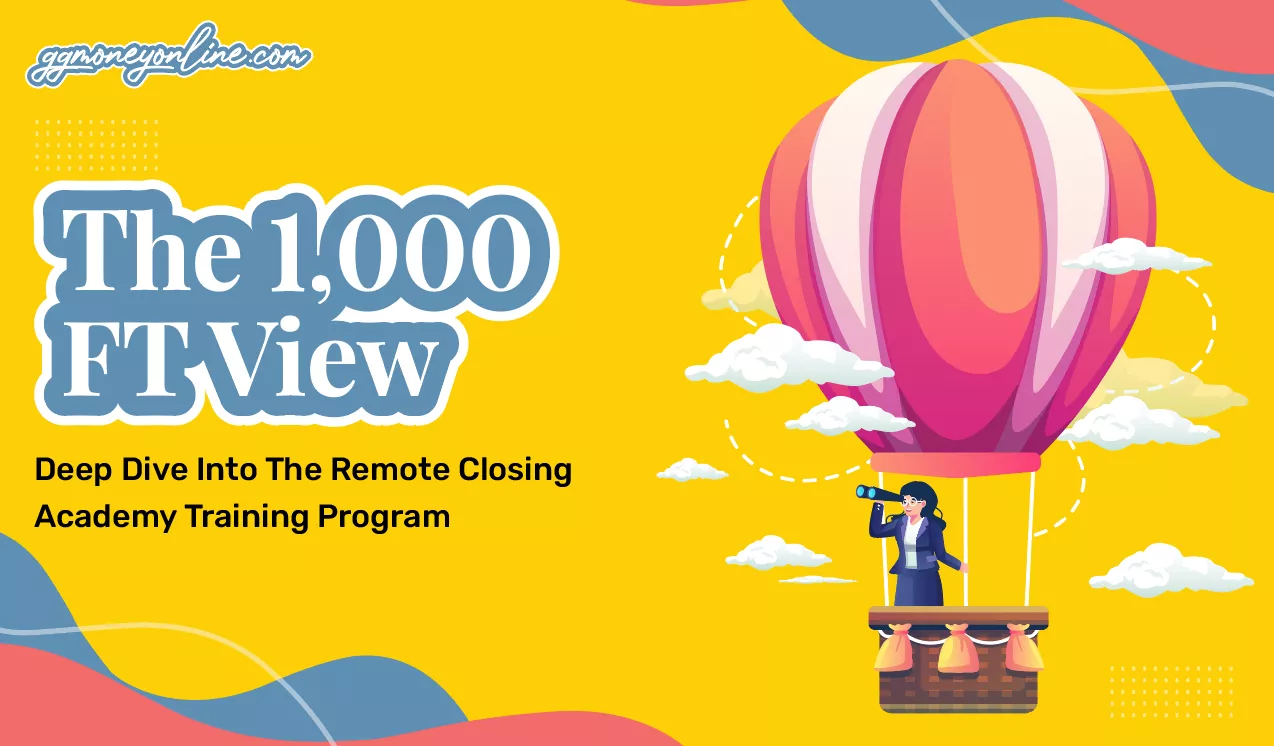 1,000 FT View - Remote Closing Academy Program