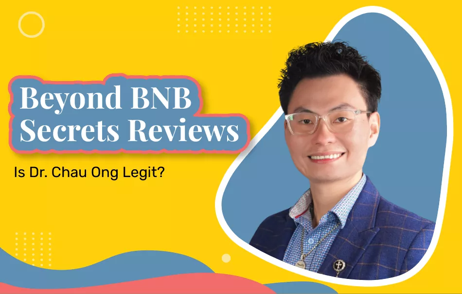 Beyond BNB Secrets Reviews (Updated 2024): Is Dr. Chau Ong Legit?