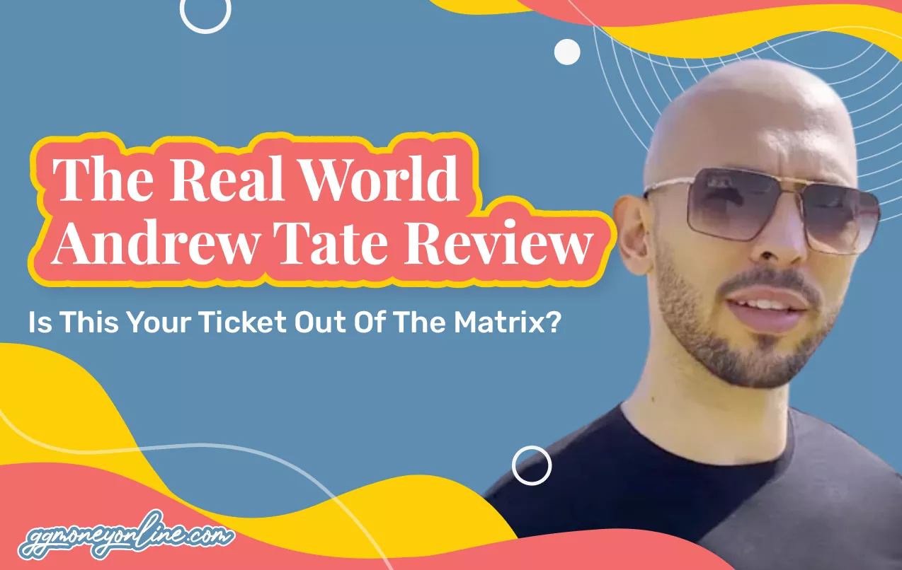 The Real World Andrew Tate Review (Updated 2024): Is This Your Ticket Out Of The Matrix?