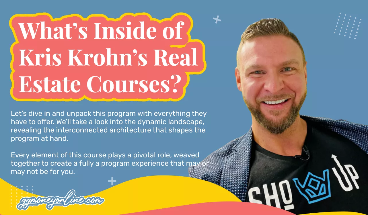 What's Inside of Kris Krohn's Real Estate Courses?