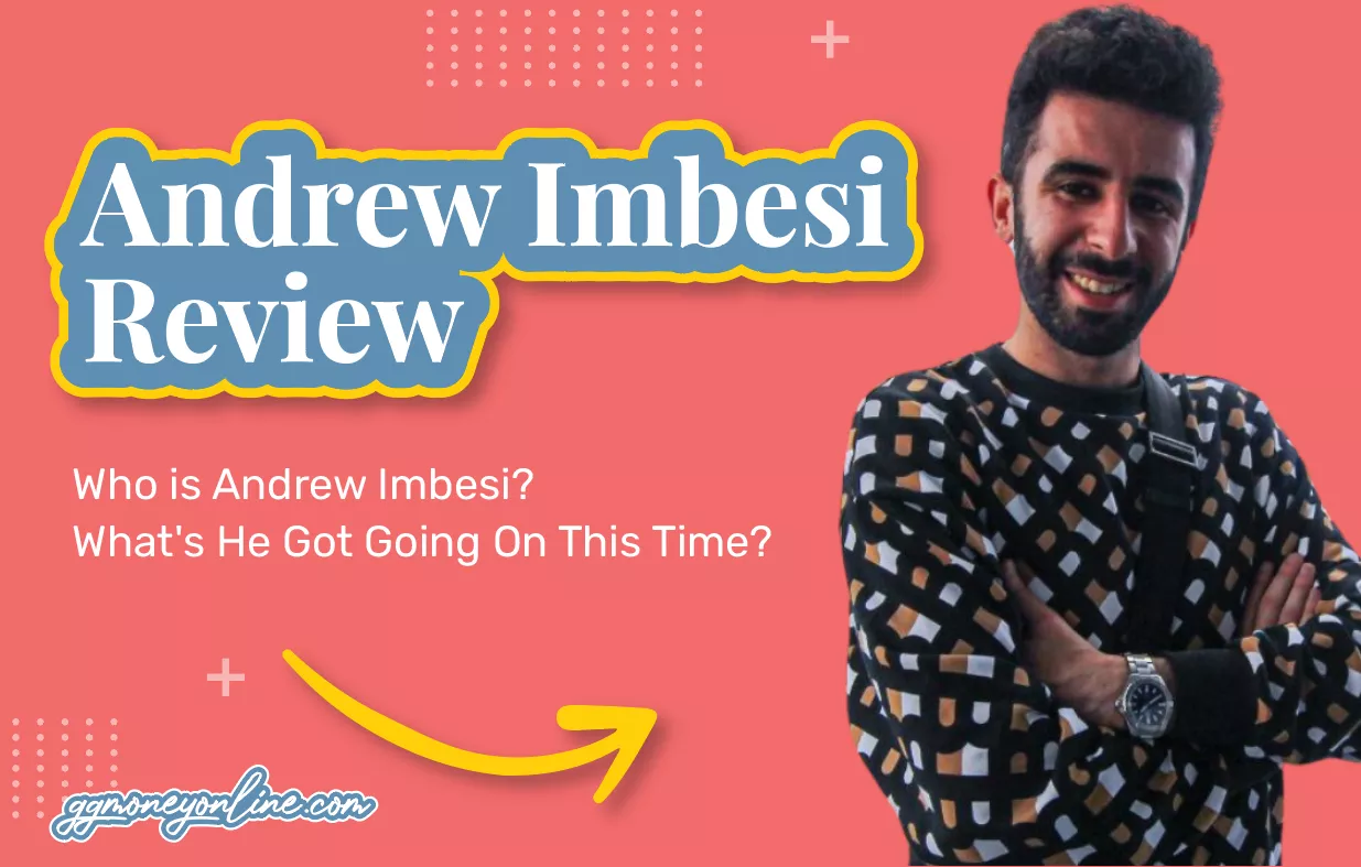 Andrew Imbesi Reviews (Updated 2024): What’s He Got Going On This Time?