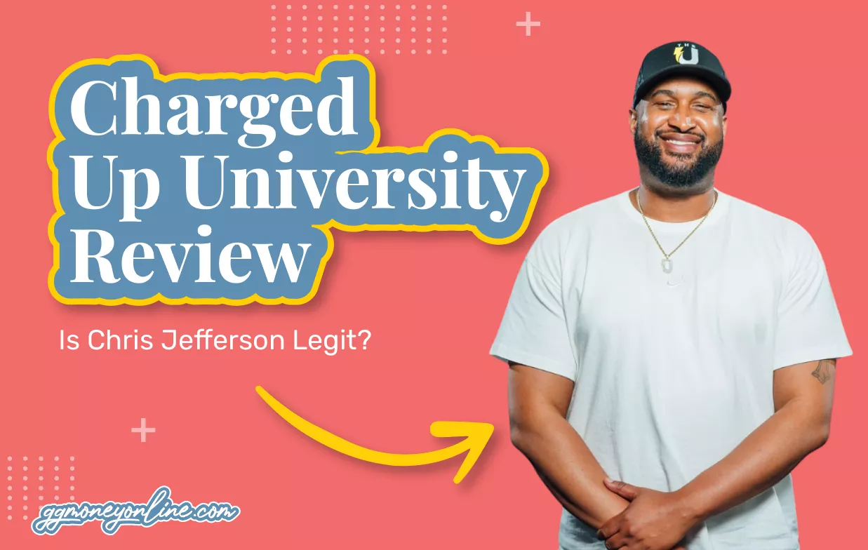 Charged Up University Review (Updated 2024): Is Chris Jefferson Legit?