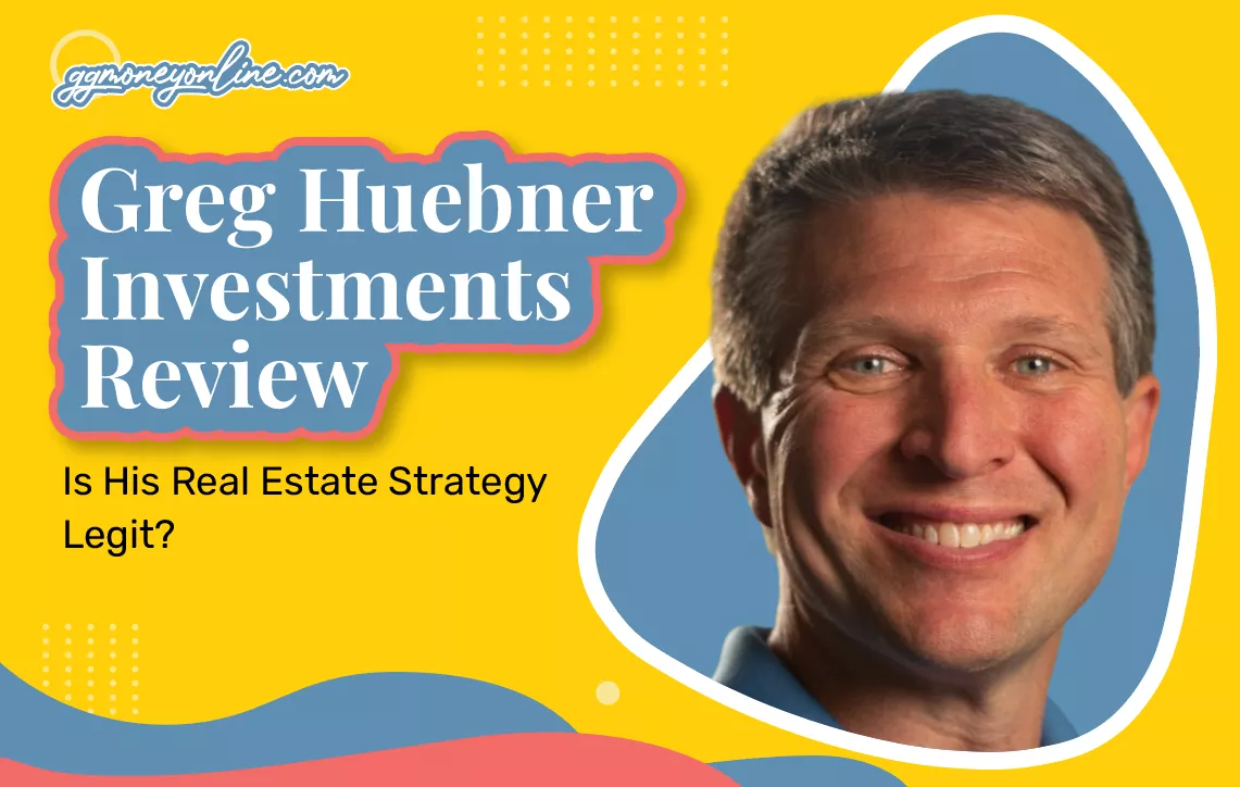 Greg Huebner Investments Review (Updated 2024): Is His Real Estate Strategy Legit?