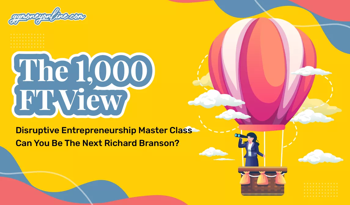 Program 1000ft View: Can You Be The Next Richard Branson?