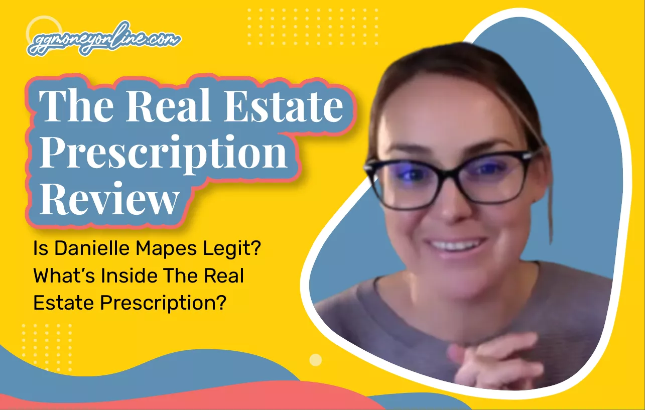 The Real Estate Prescription Review (Updated 2024): Is Danielle Mapes Legit?