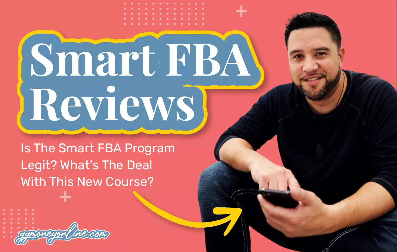 Smart FBA Reviews (Updated 2024): What’s The Deal With This New Course?