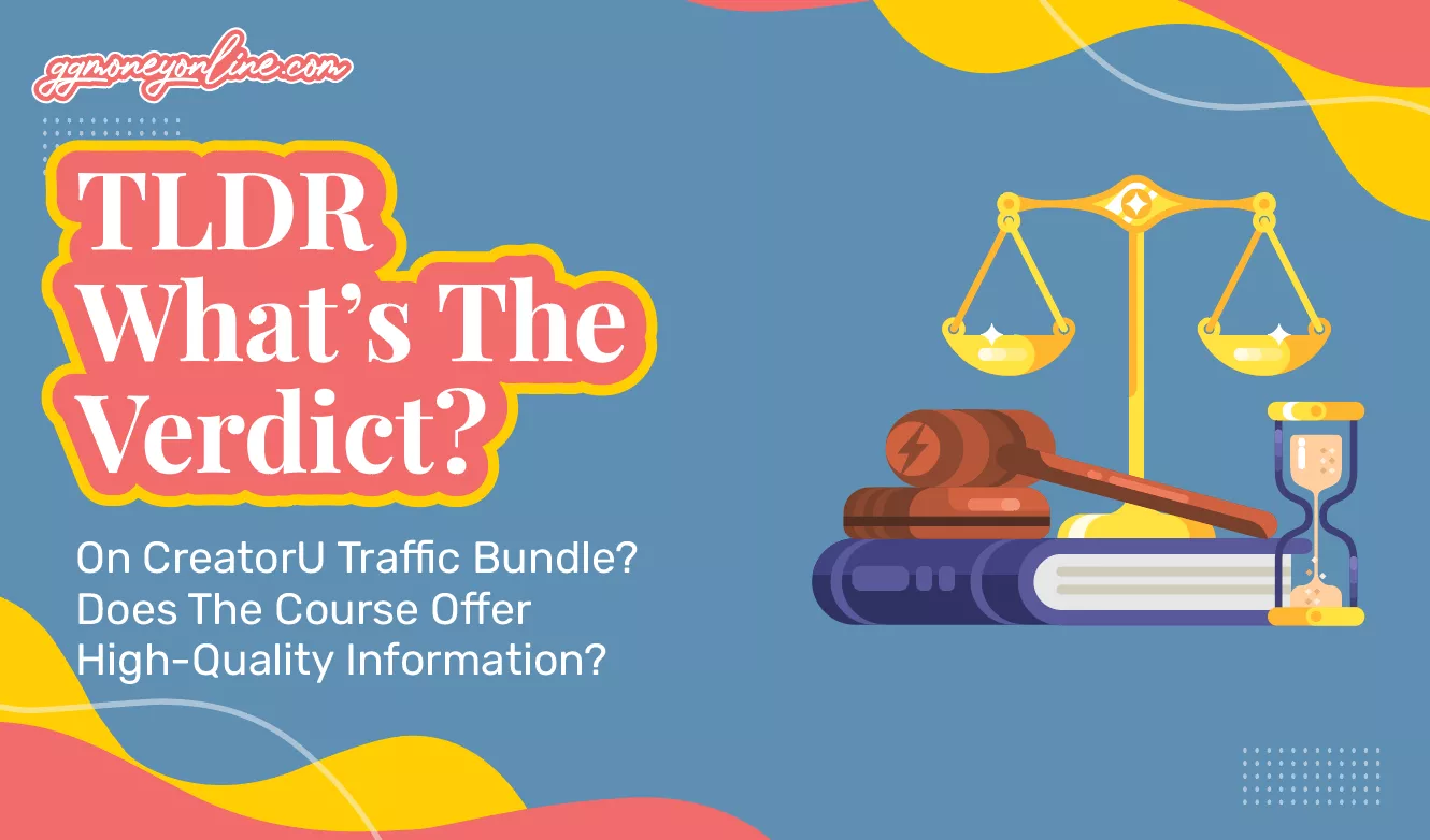 TLDR - What’s The Verdict On CreatorU Traffic Bundle?