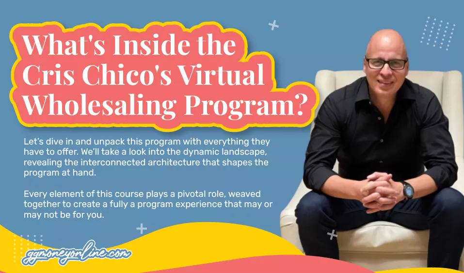 What's Inside Cris Chico's Virtual Wholesaling Program