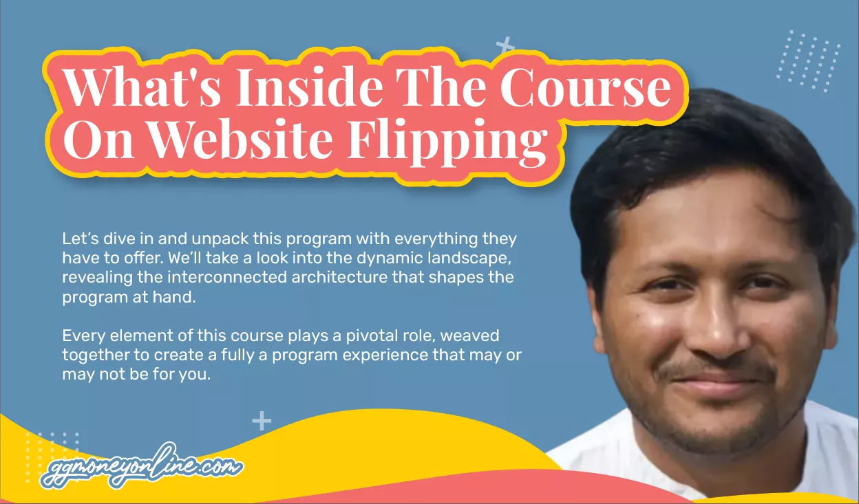 What's Inside The Program And Is The Course On Website Flipping Cost Worth It?