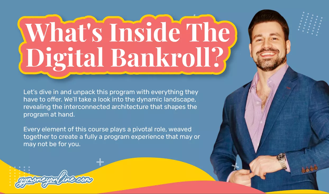What's Inside The Program And Is The Digital Bankroll Cost Worth It?