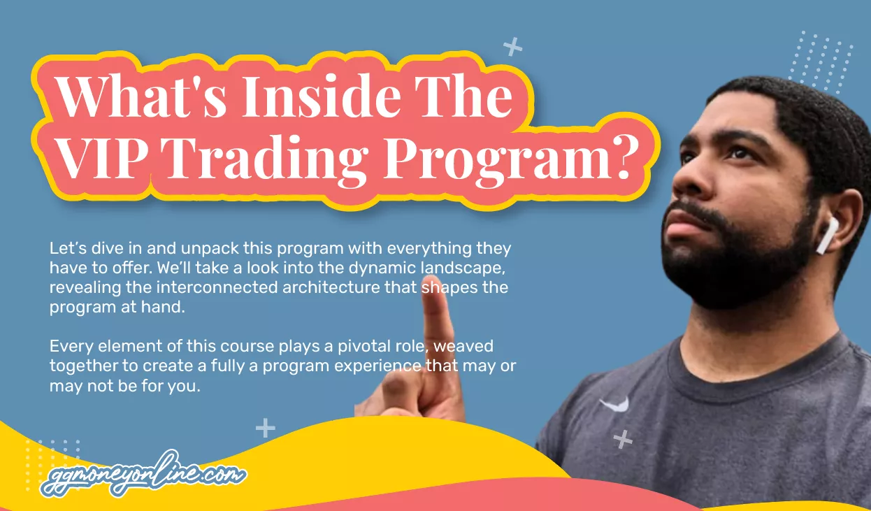 What's Inside The VIP Trading Program?